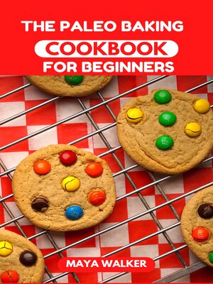 cover image of THE PALEO BAKING COOKBOOK FOR BEGINNERS